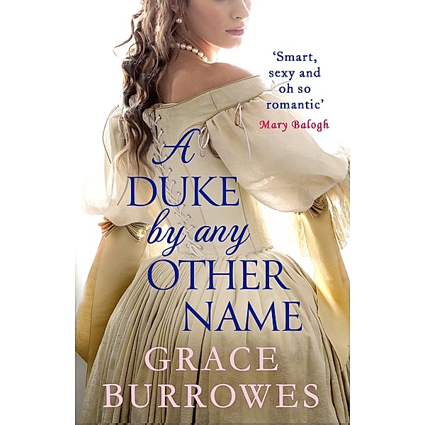 A Duke by Any Other Name / Rogues to Riches Bd.4, Grace Burrowes