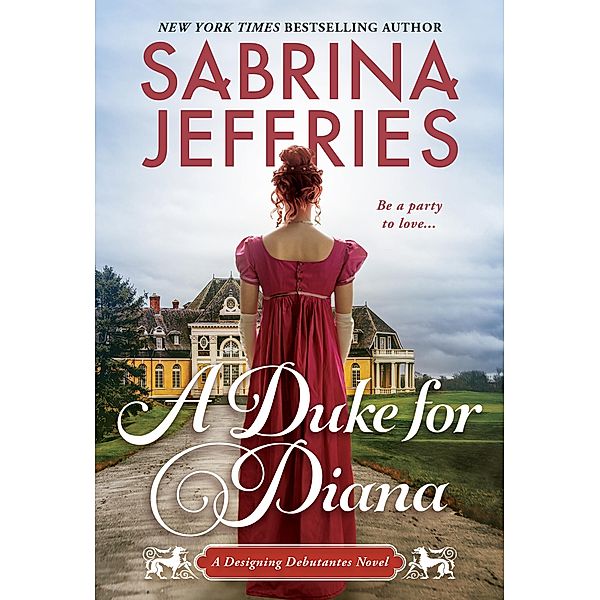 A Duke for Diana / Designing Debutantes Bd.1, Sabrina Jeffries