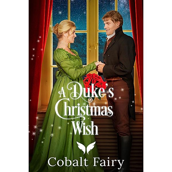 A Duke's Christmas Wish, Hanna Hamilton, Emma Linfield, Patricia Haverton, Hazel Linwood, Tiffany Baton