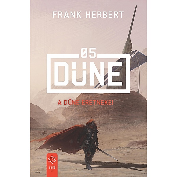 A Dune eretnekei / Dune Bd.5, Frank Herbert