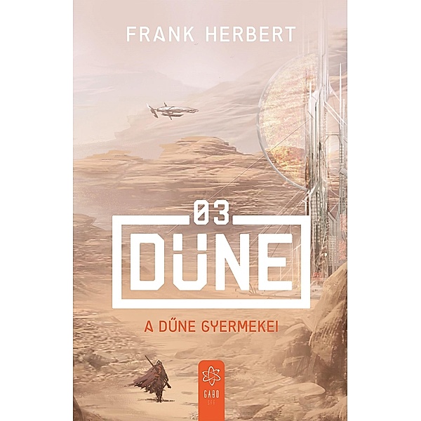 A Dune gyermekei / Dune Bd.3, Frank Herbert