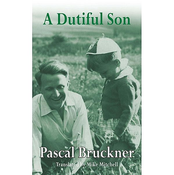 A Dutiful Son / Dark Masters Bd.0, Pascal Bruckner