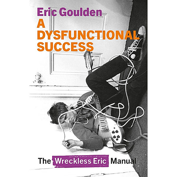 A Dysfunctional Success, Eric Goulden