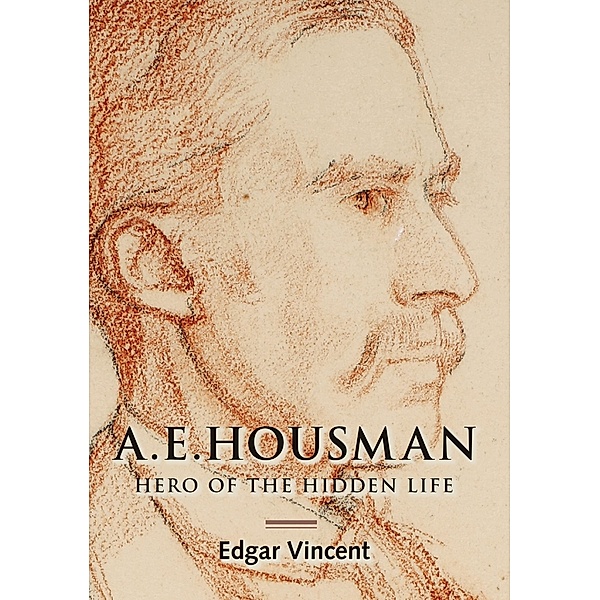 A.E. Housman, Edgar Vincent