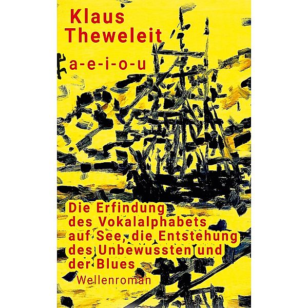 a - e - i - o - u, Klaus Theweleit