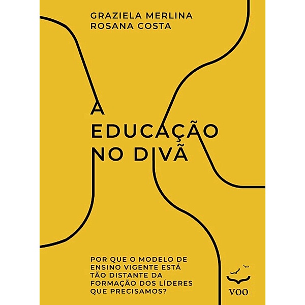 A Educação no Divã, Graziela Merlina, Rosana Costa