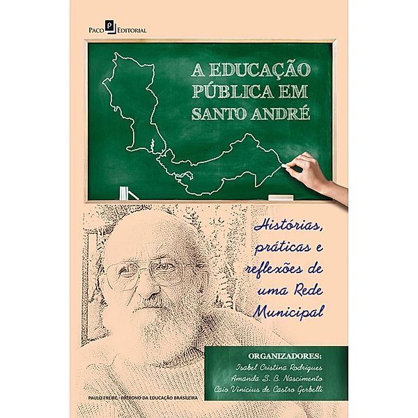 A Educação Pública em Santo André, Isabel Cristina Rodrigues, Amanda Sousa Batista Do Nascimento, Caio Vinicius de Castro Gerbelli