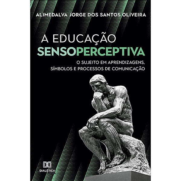 A Educação Sensoperceptiva, Alimedalva Jorge dos Santos Oliveira