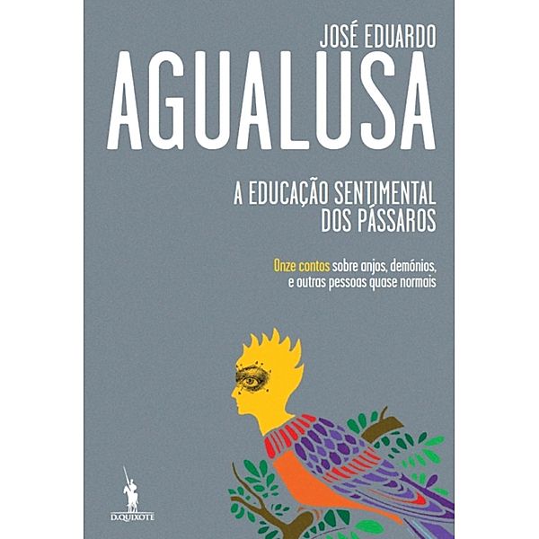 A Educação Sentimental dos Pássaros, José Eduardo Agualusa