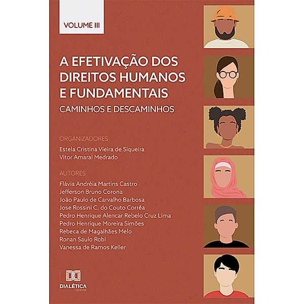 A efetivação dos Direitos Humanos e Fundamentais, Estela Cristina Vieira de Siqueira, Vitor Amaral Medrado