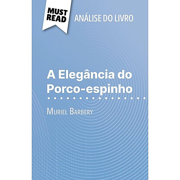 A Elegância do Porco-espinho de Muriel Barbery (Análise do livro), Isabelle Defossa