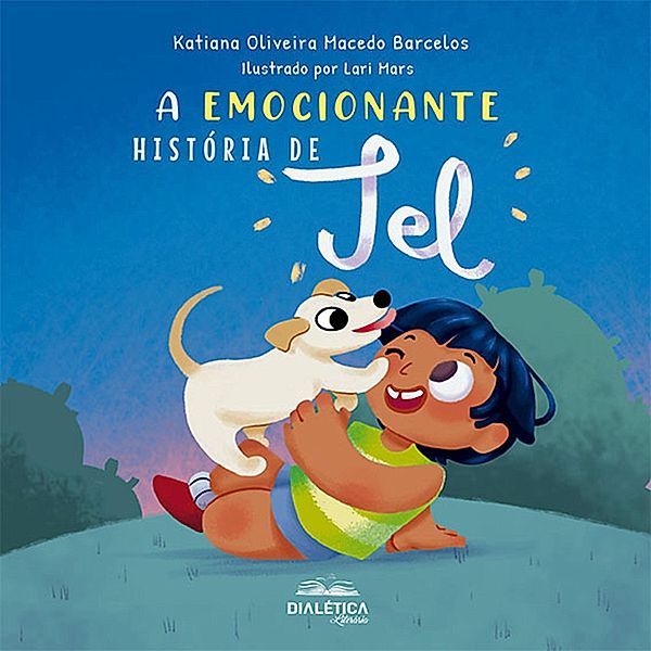 A emocionante história de Tel, Katiana Oliveira Macedo Barcelos