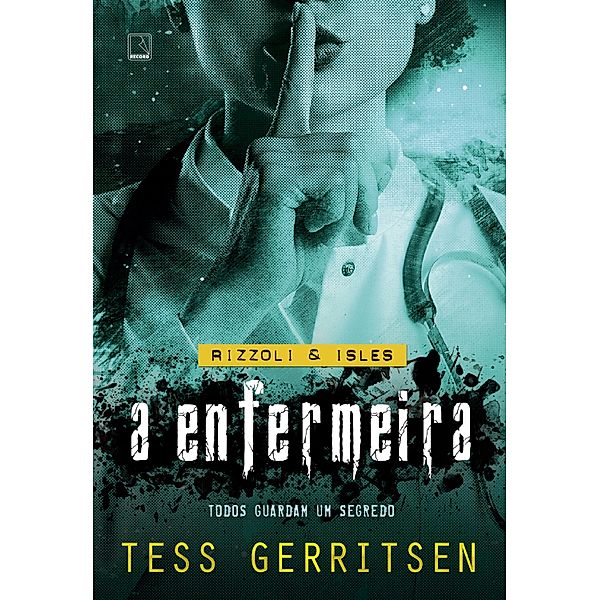 A enfermeira (Vol. 13 Rizzoli & Isles), Tess Gerritsen