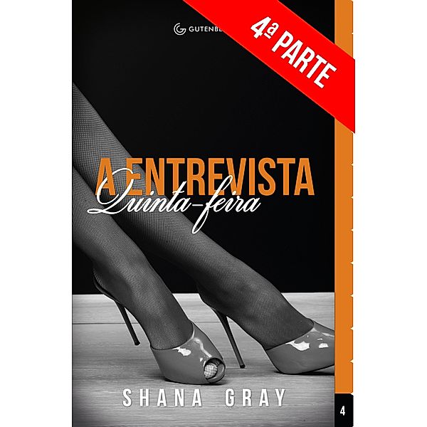 A Entrevista: Quinta-feira (4ª Parte) / A Entrevista Bd.4, Shana Gray