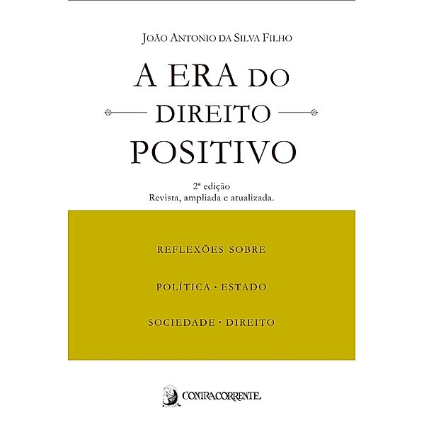 A era do Direito Positivo, João Antonio da Silva Filho