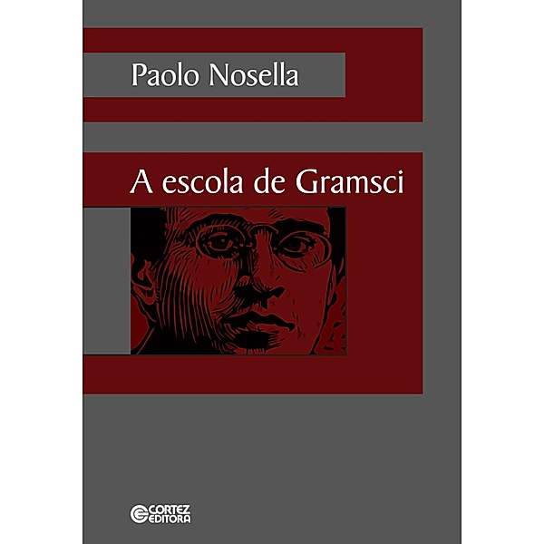 A escola de Gramsci, Paolo Nosella