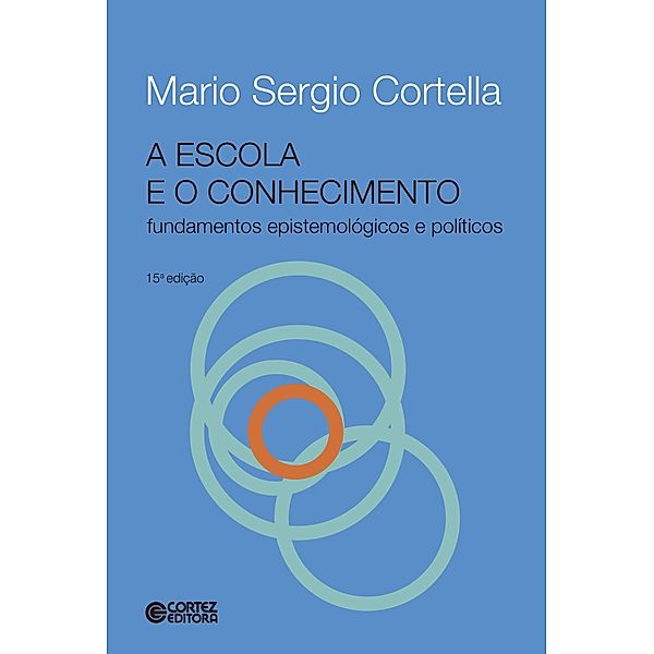 A escola e o conhecimento, Mario Sergio Cortella