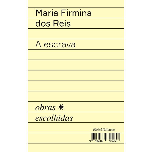 A escrava / Metabiblioteca, Maria Firmina Dos Reis