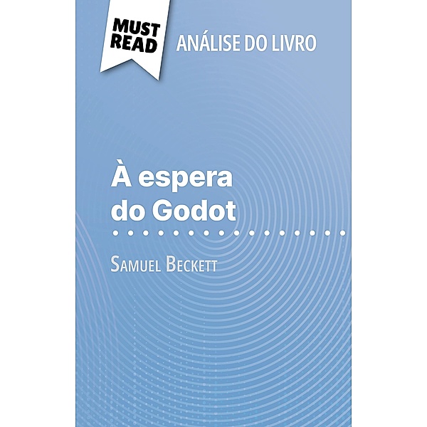 À espera do Godot de Samuel Beckett (Análise do livro), Alexandre Randal