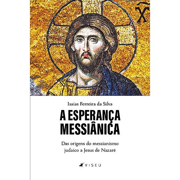 A esperança messiânica, Isaías Ferreira da Silva