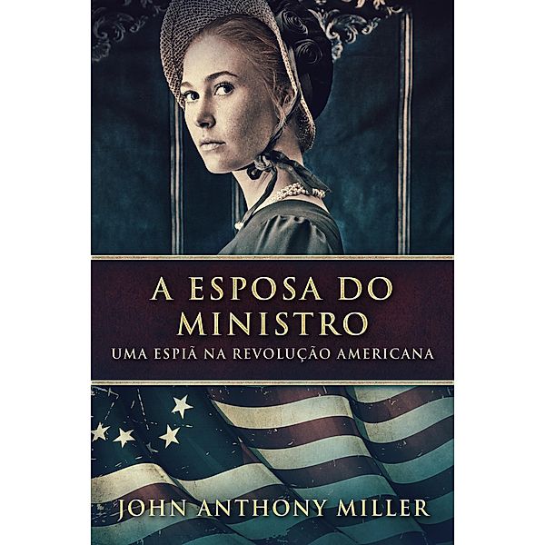 A Esposa do Ministro, John Anthony Miller