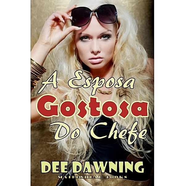 A Esposa Gostosa do Chefe, Dee Dawning