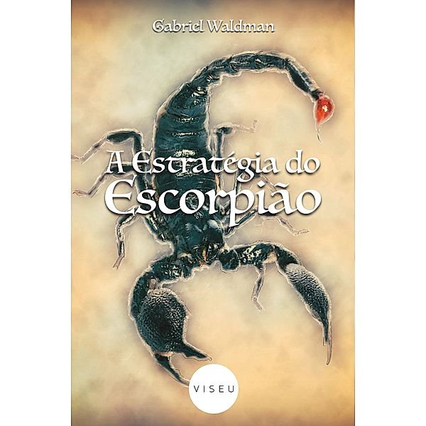 A estratégia do escorpião, Gabriel Waldman