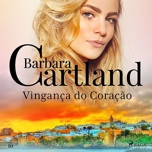 A Eterna Coleção de Barbara Cartland - 10 - Vingança do Coração (A Eterna Coleção de Barbara Cartland 10), Barbara Cartland