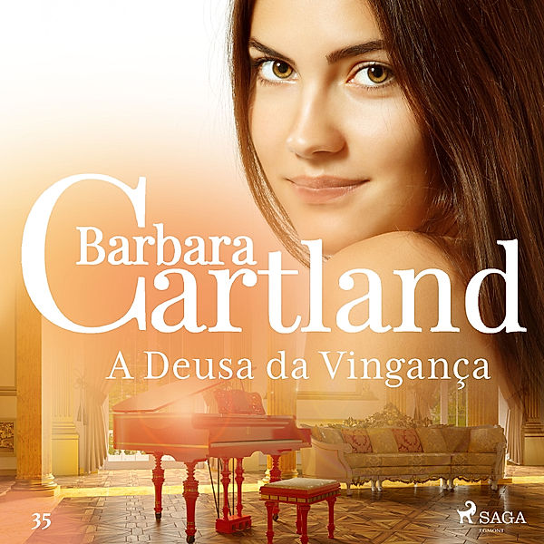 A Eterna Coleção de Barbara Cartland - 35 - A Deusa da Vingança (A Eterna Coleção de Barbara Cartland 35), Barbara Cartland