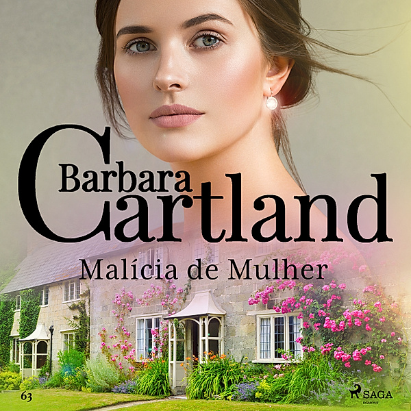 A Eterna Coleção de Barbara Cartland - 63 - Malícia de Mulher (A Eterna Coleção de Barbara Cartland 63), Barbara Cartland