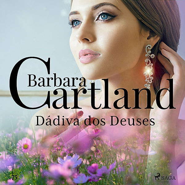 A Eterna Coleção de Barbara Cartland - 75 - Dádiva dos Deuses (A Eterna Coleção de Barbara Cartland 75), Barbara Cartland