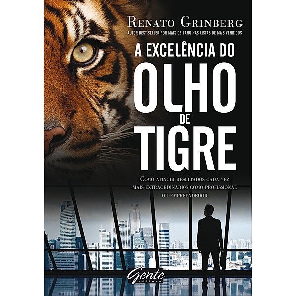 A excelência do olho de tigre, Renato Grinberg