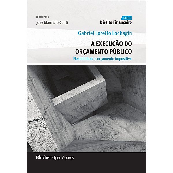 A execução do orçamento público / Direito financeiro, Gabriel Loretto Lochagin