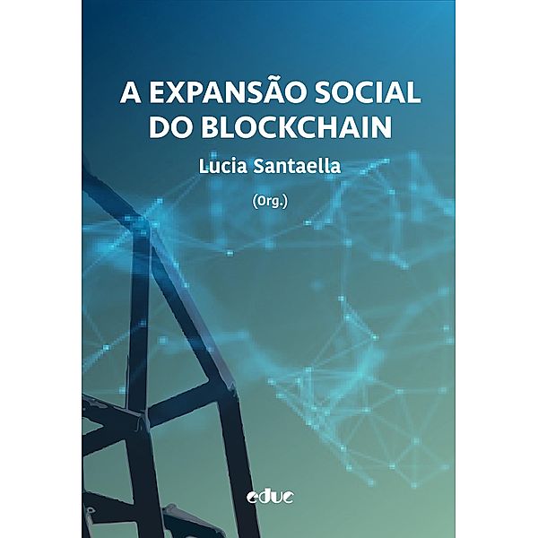 A expansão social do blockchain, Lucia Santaella