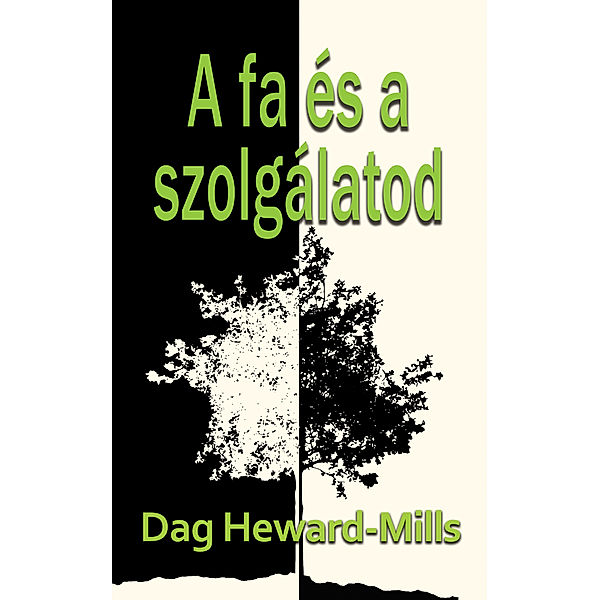 A Fa És A Szolgálatod, Dag Heward-Mills