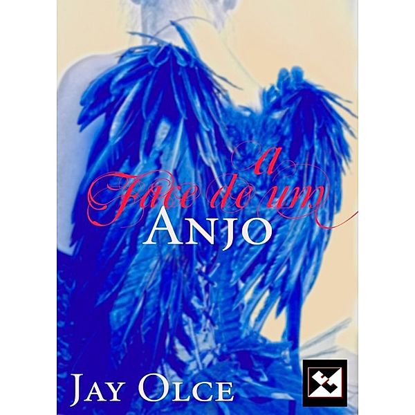 A Face de um Anjo, Jay Olce