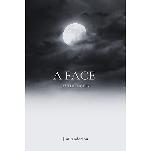 A Face in the Moon, Jim Anderson