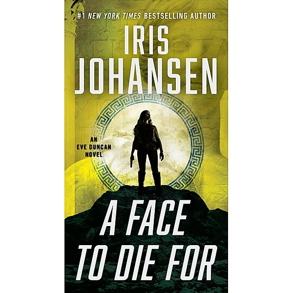 A Face to Die For / Eve Duncan, Iris Johansen