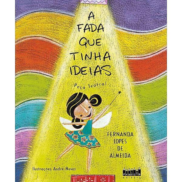 A fada que tinha ideias, Fernanda Lopes de Almeida, André Neves