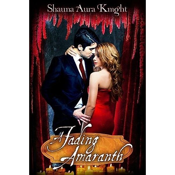 A Fading Amaranth, Shauna Aura Knight