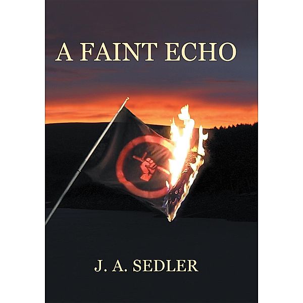 A Faint Echo, J. A. Sedler