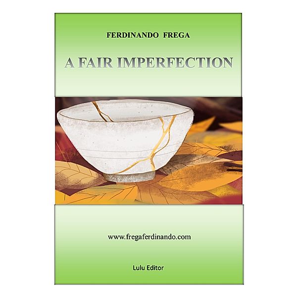 A FAIR IMPERFECTION, Ferdinando Frega