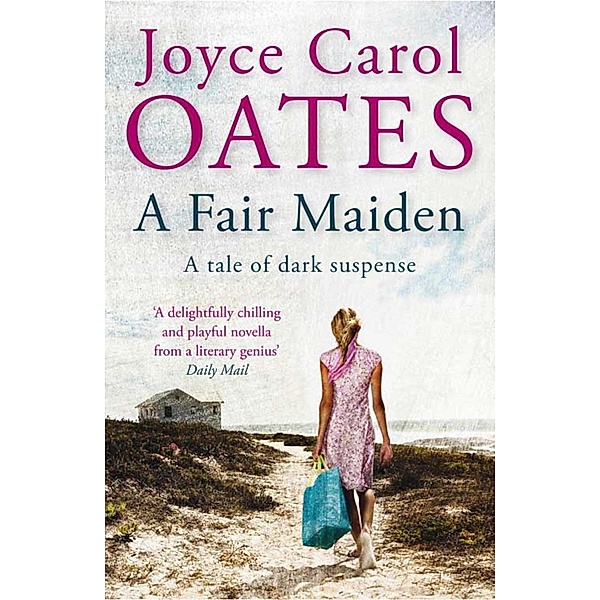 A Fair Maiden, Joyce Carol Oates