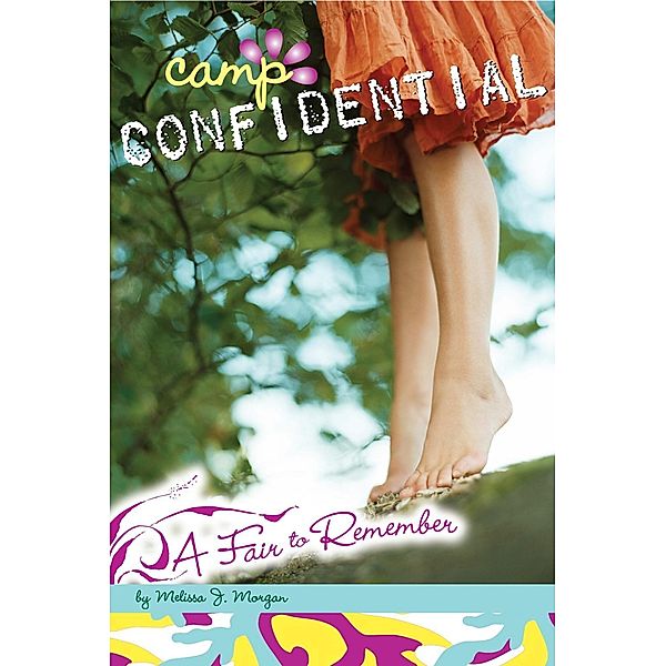 A Fair to Remember #13 / Camp Confidential Bd.13, Melissa J. Morgan