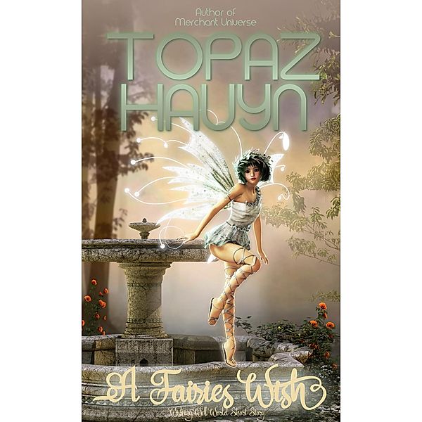 A Fairies Wish / Wishing Well World Bd.1, Topaz Hauyn