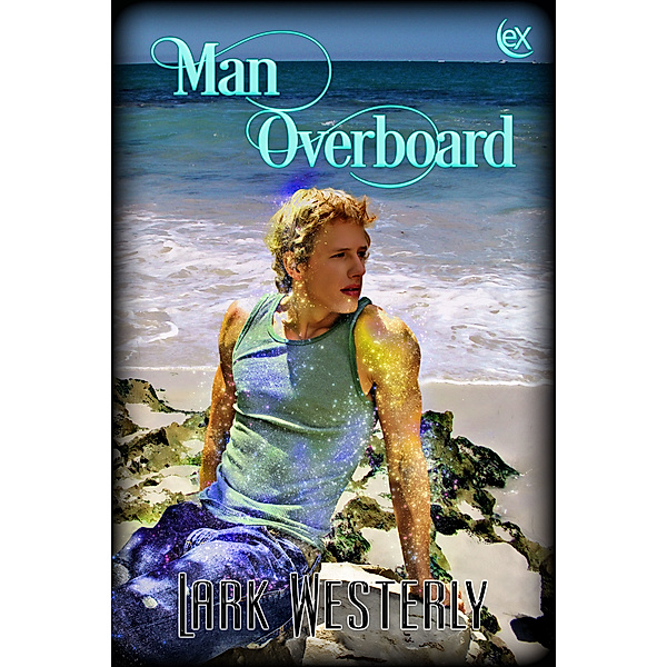A Fairy in the Bed: Man Overboard, Lark Westerly