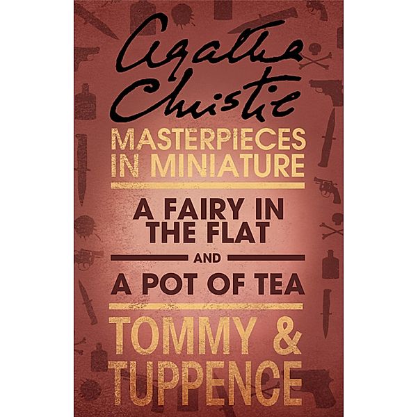 A Fairy in the Flat/A Pot of Tea, Agatha Christie