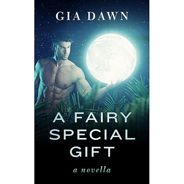 A Fairy Special Gift, Gia Dawn