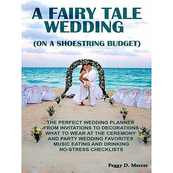 A Fairy Tale Wedding (On A Shoestring Budget), Mercer