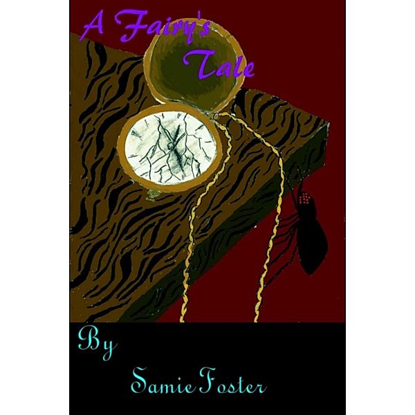 A Fairy's Tale, Samie Foster